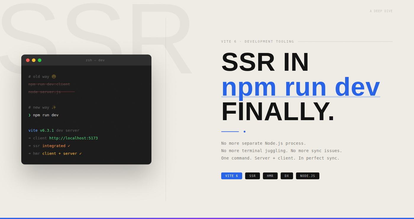 SSR Now Works in npm run dev — No More Separate Node.js Process During Development